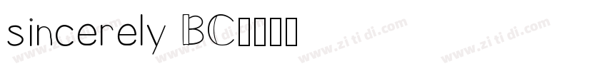 sincerely BC字体转换